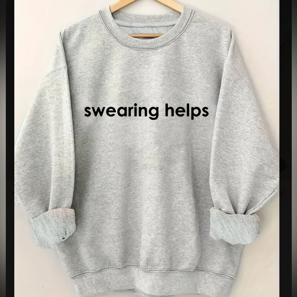“Swearing Helps” Crewneck